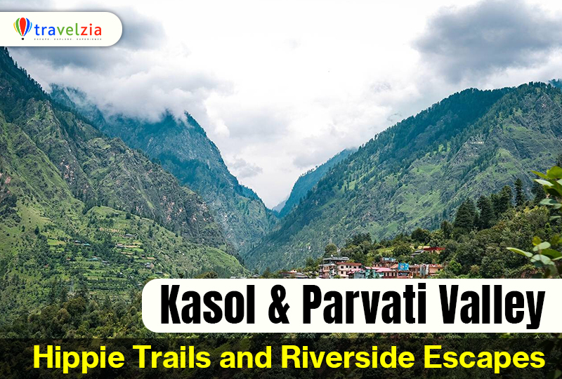 Kasol & Parvati Valley