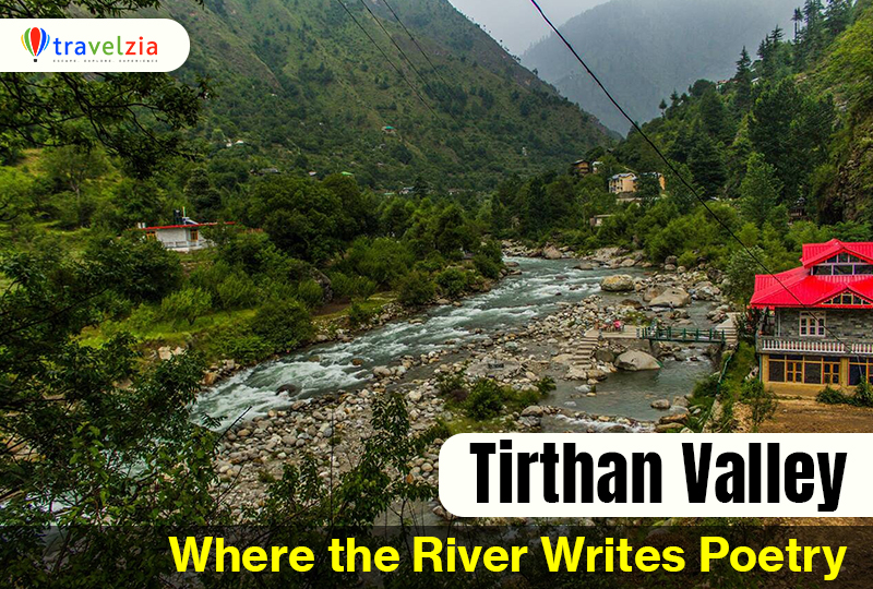 Tirthan Valley