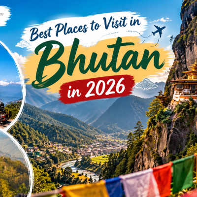 Best Places to Visit in Bhutan
